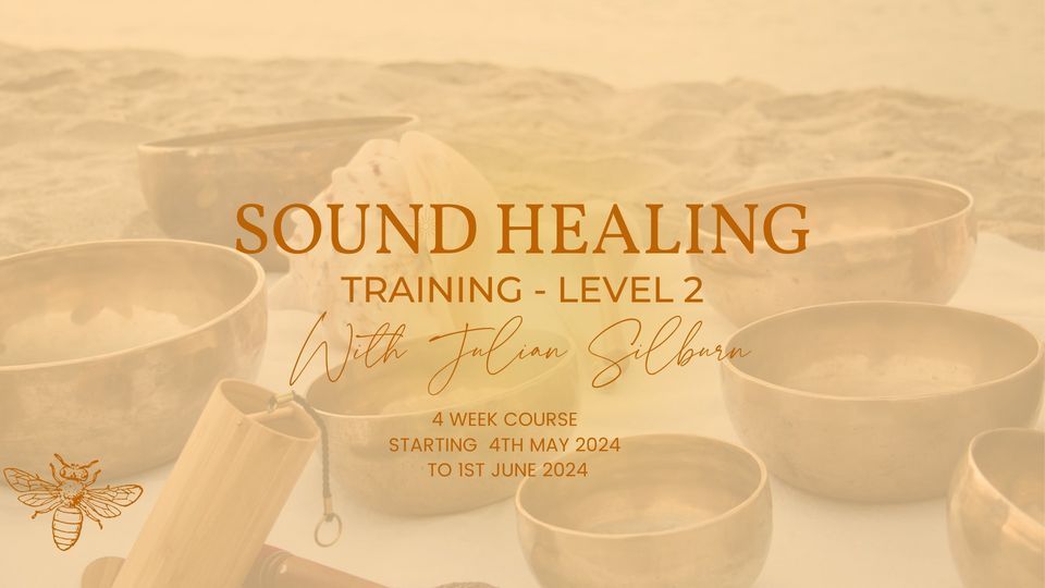 Sound Healing Level 2 Practitioner Facilitator Training with Julian