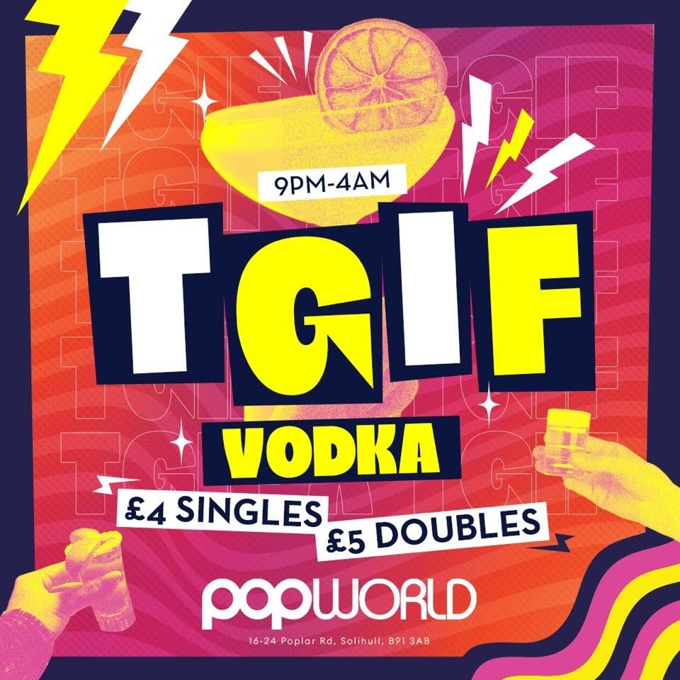 TGIF, 22 August | Event in Solihull | AllEvents