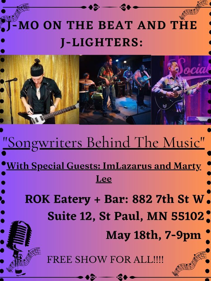 Songwriters Behind The Music W/ The JLighters, ImLazarus and Marty Lee, ROK Eatery Live Music
