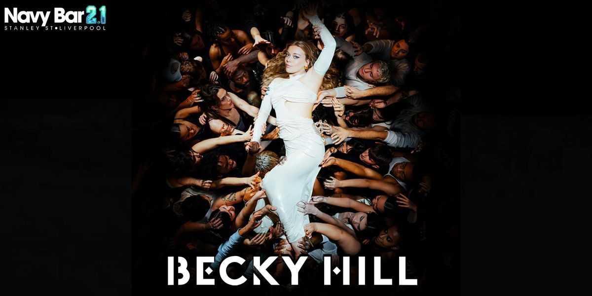 Becky Hill Party with Live Tributes [Navy Bar 2.1], 26 September | Event in Liverpool | AllEvents
