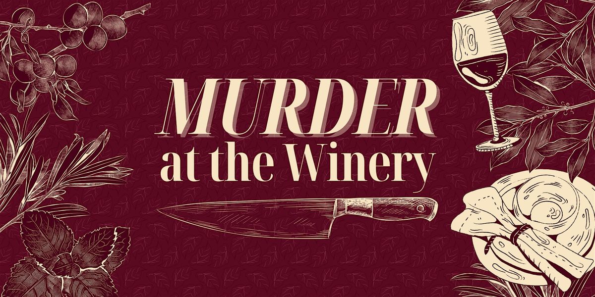 M**der at the Winery - M**der Mystery Dinner (January 24), 24 January | Event in Newport | AllEvents