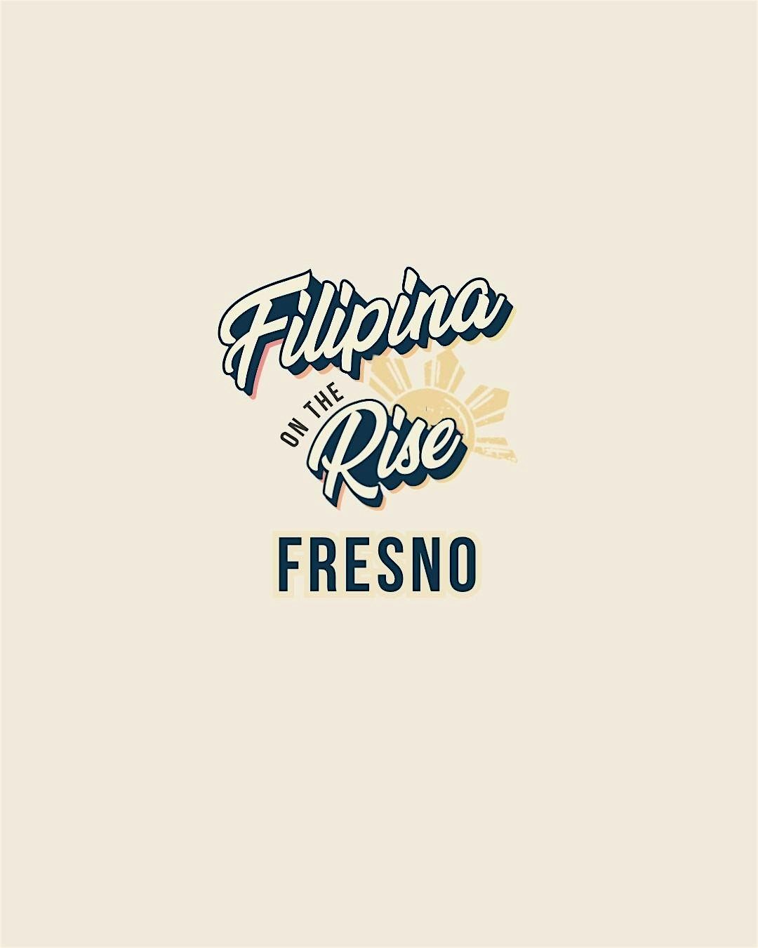 Filipina on the Rise x Fresno chapter [Nov 2025], 28 November | Event in Fresno | AllEvents