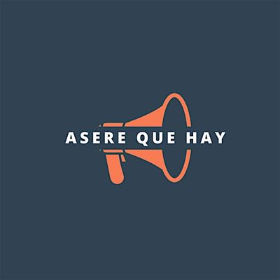 AsereQueHay