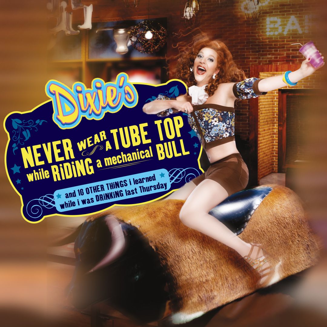 Dixie's Never Wear A Tube Top While Riding A Mechanical Bull, 19 August | Event in Denver | AllEvents