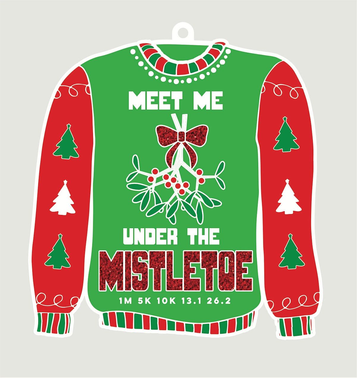 2021 Ugly Sweater Day 1M 5K 10K 13.1 26.2Participate from Home Save 5