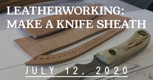 Leatherworking Make A Knife Sheath At Sam Beauford Woodworking