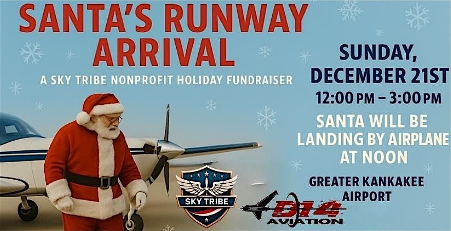 Santa's Runway Arrival- Holiday Fundraiser for SKY TRIBE 501(c)(3), 21 December | Event in Kankakee | AllEvents