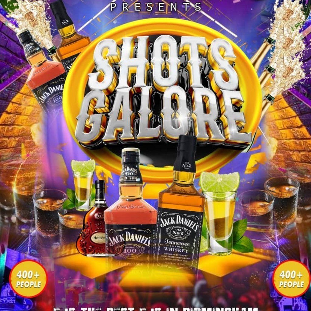 Shots Galore Edt 8|100 Free Tickets| £1 Shots for the Night | Event in Birmingham | AllEvents