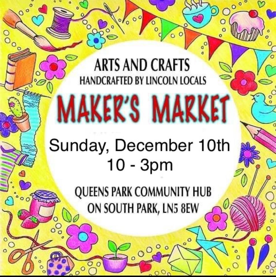 Arts and Crafts MAKERS MARKET, Queens Park Community hub, Sleaford