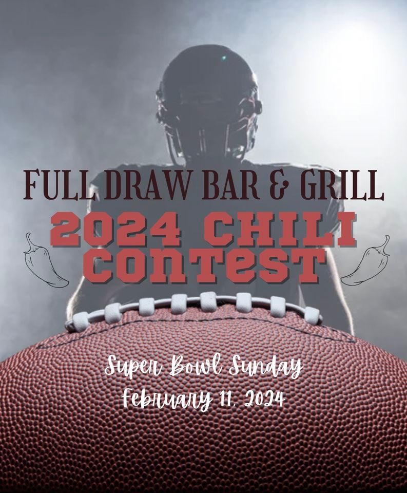 Annual Chili Contest Super Bowl Party, Full Draw Bar & Grill