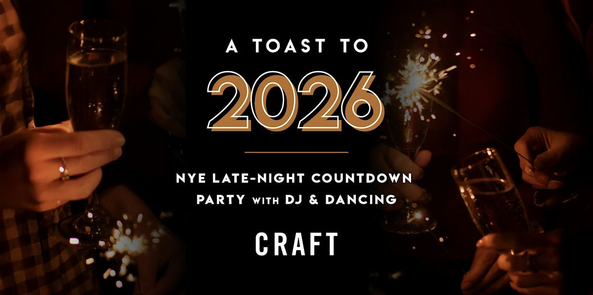 New Year’s Eve Countdown Party at CRAFT, 31 December | Event in Calgary | AllEvents