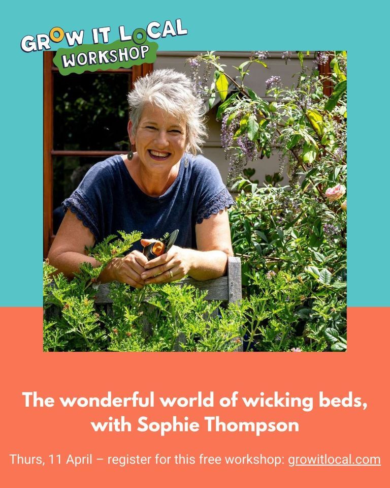 The Wonderful World of Wicking Beds, Online event, Perth, Western
