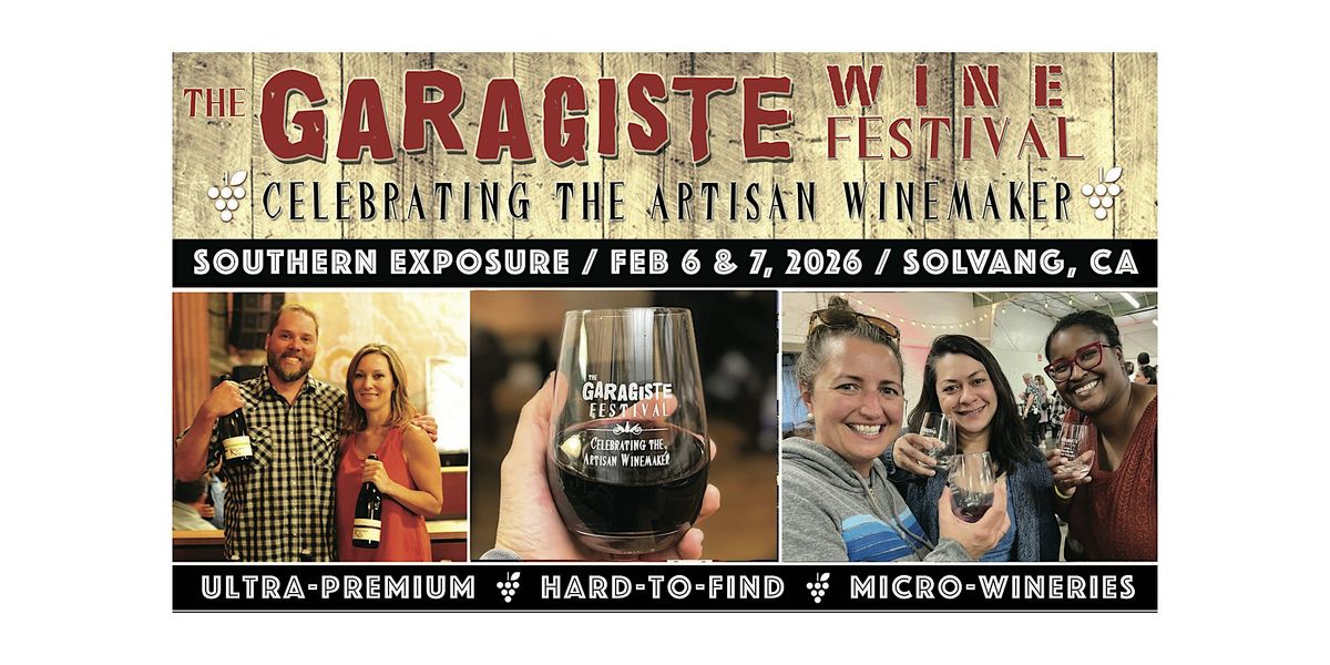 Garagiste Wine Festival: 12th Annual Southern Exposure, 6 February | Event in Solvang | AllEvents