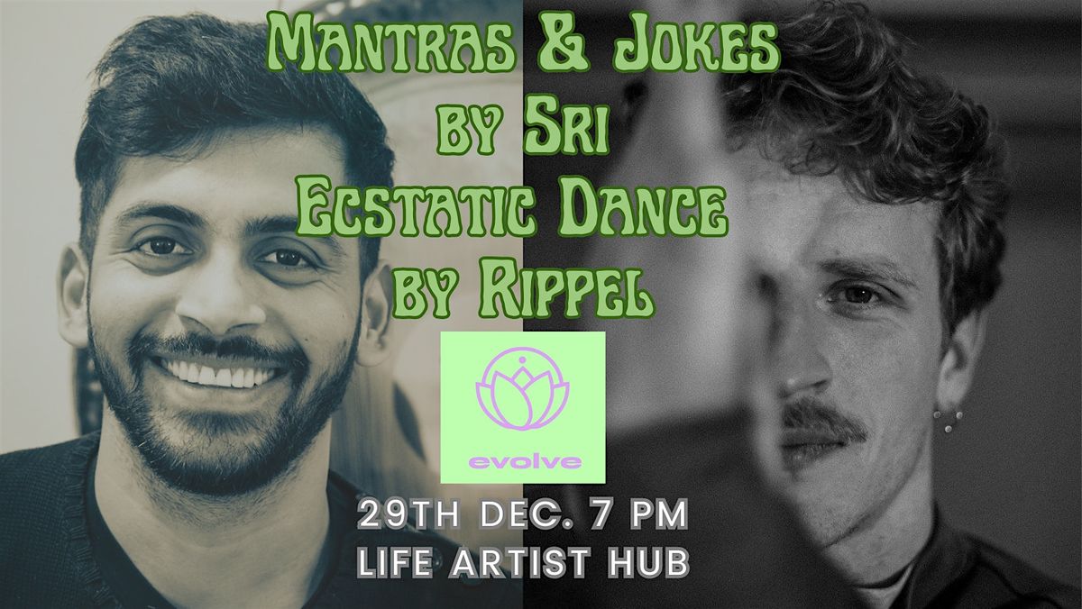 Evolve Special:Ecstatic Dance  & Psychedelic Kirtan //(Sri Apollo & Rippel), 29 December | AllEvents