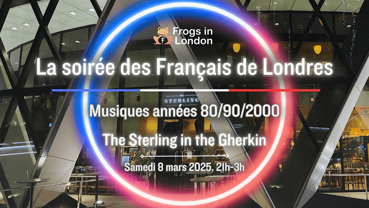 French Music Party in the City of London - The Sterling in the Gherkin | Event in London | AllEvents