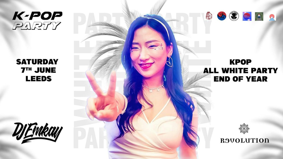 Leeds KPOP ALL WHITE PARTY with DJ EMKAY | Saturday 7th June, 7 June | Event in Leeds | AllEvents
