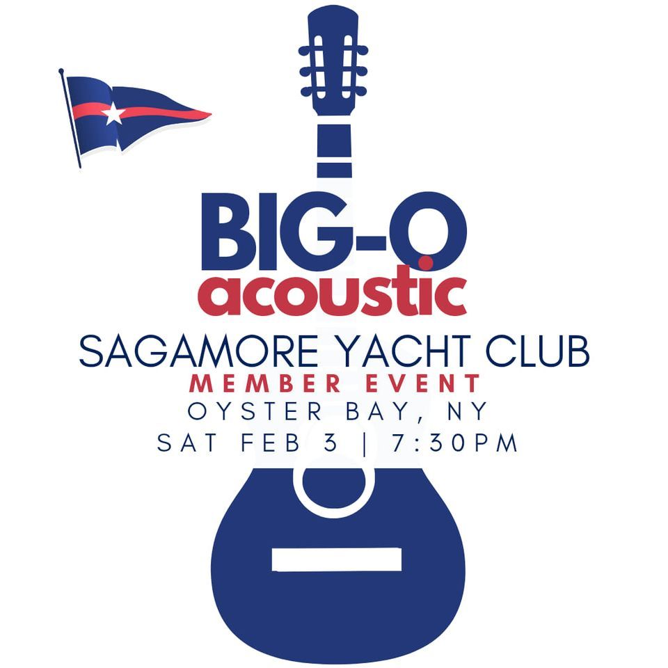 BigO Acoustic Sagamore Yacht Club, Sagamore Yacht Club, Oyster Bay