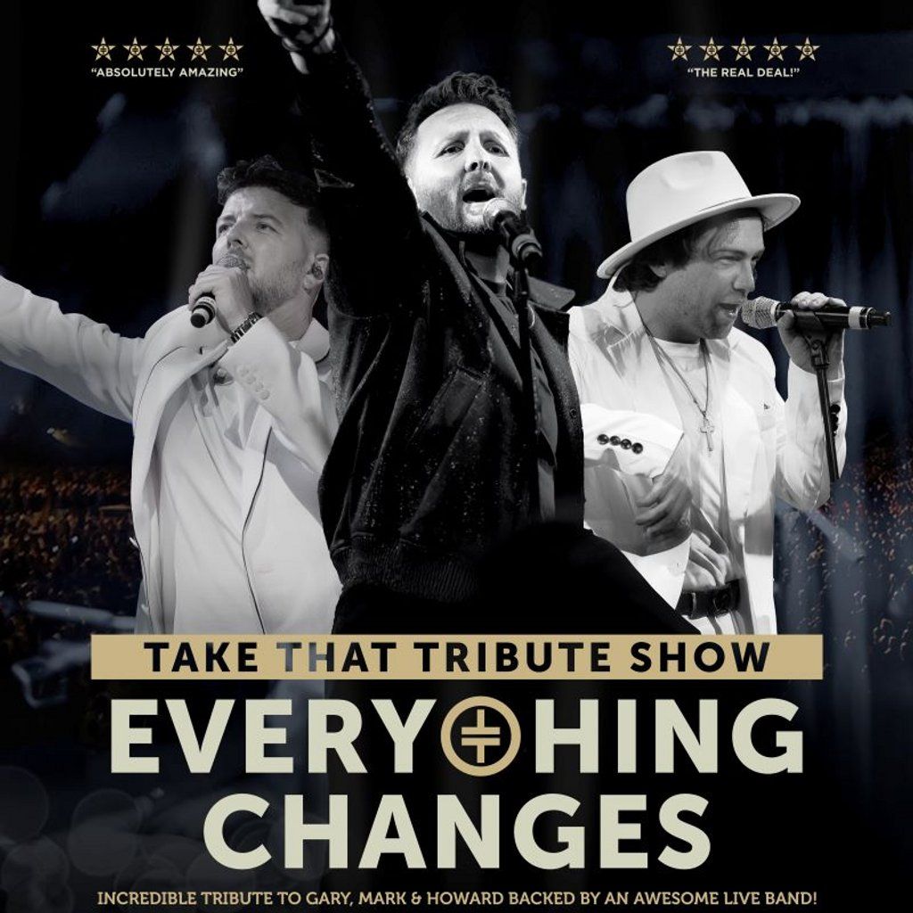 Everything Changes - The Take That Tribute Show, 12 June | Event in Torquay | AllEvents