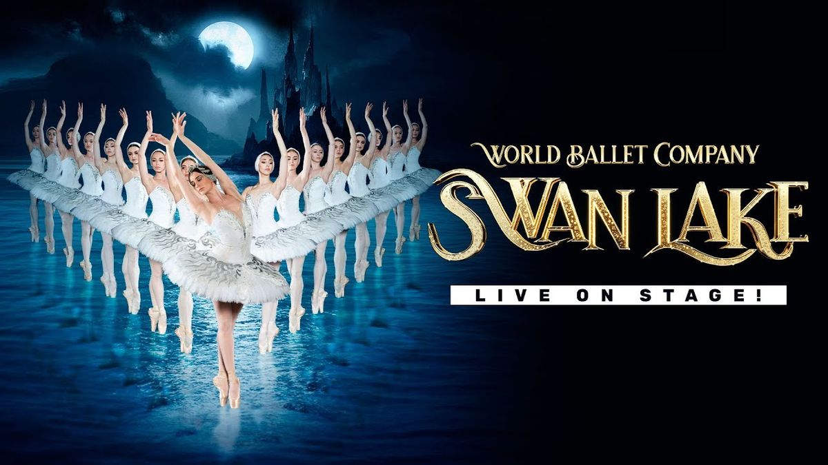World Ballet Company - Swan Lake at Ritz Theatre - NJ, Ritz Theatre ...