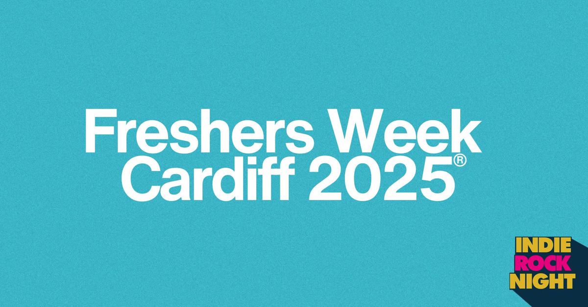 Cardiff Freshers Week 2025, 19 September | Event in Cardiff | AllEvents