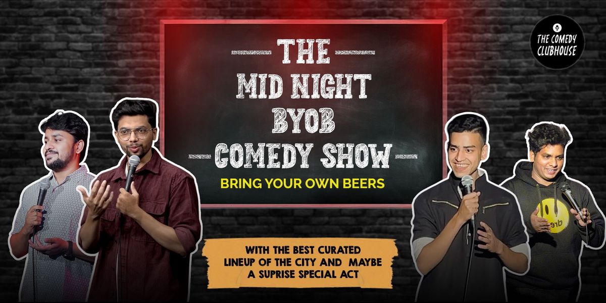 Mid-Night BYOB Lineup Comedy Show @ Balewadi, 20 August | Event in Pune | AllEvents