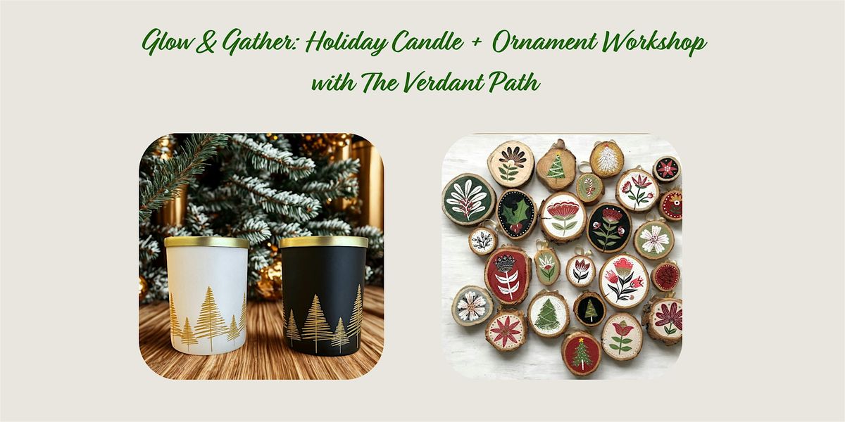 Glow & Gather: Holiday Candle + Ornament Workshop with The Verdant Path, 11 December | Event in Geneva