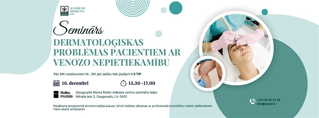 Dermatoloģiskas problēmas pacientiem ar venozo nepietiekamību, 16 December | Event in Turmantas | AllEvents