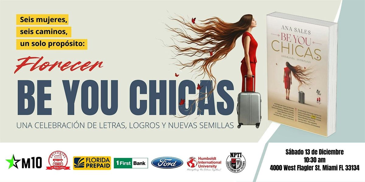 Be You Chicas: Una celebración de letras, logros y nuevas semillas, 13 December | Event in Miami | AllEvents