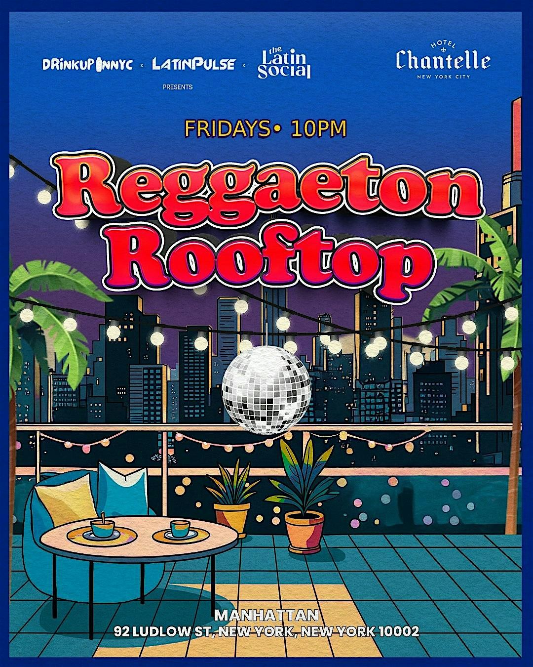 Reggaeton Rooftop Fridays | The Concord NYC (DrinkUpinNYC) event poster