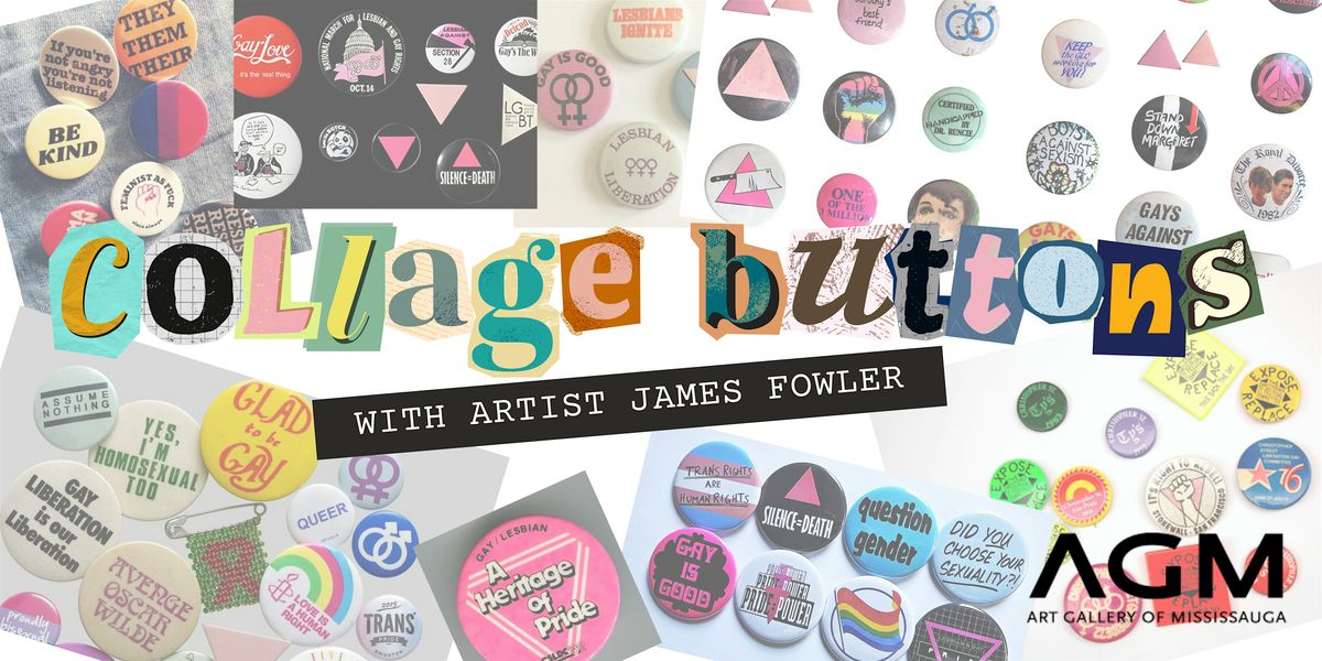 Collage Button Workshop with Artist James Fowler, 14 December | Event in Mississauga | AllEvents