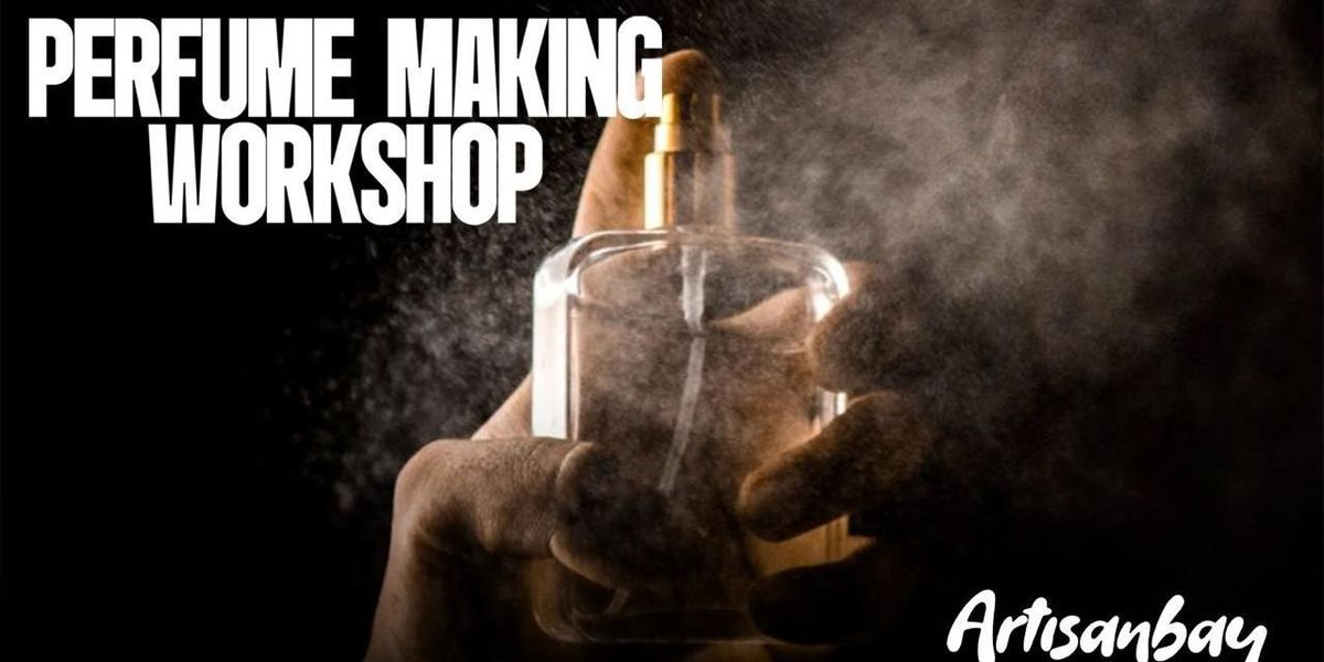 Perfume Making Workshop at Fursat, 31 August | Event in Hyderabad | AllEvents