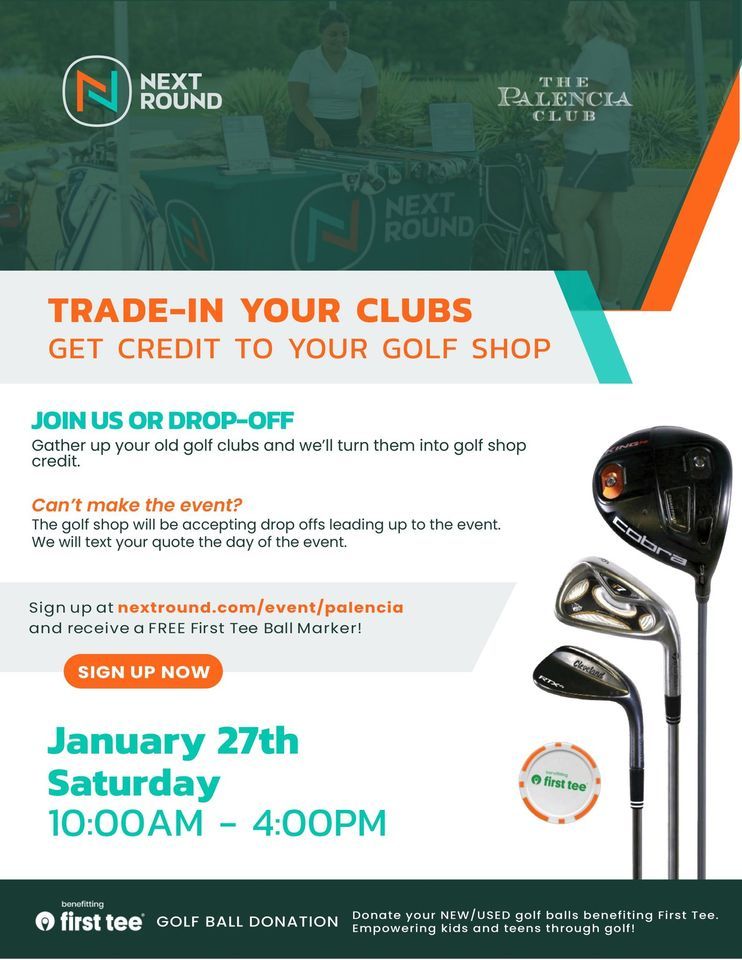 NextRound Golf Club TradeIn Event (Members), Palencia Club, Saint