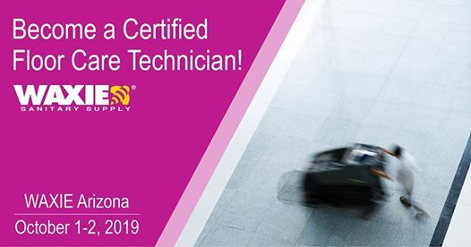 Waxie Arizona Floor Care Technician Certification Seminar