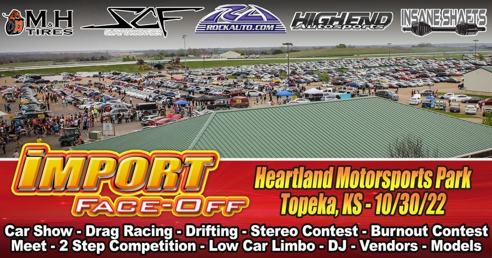 Import FaceOff Topeka, KS 10/30/22!, Heartland Motorsports Park