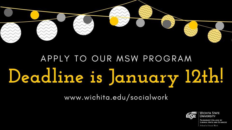 Be the Change Apply to the Wichita State MSW Program!, Wichita State