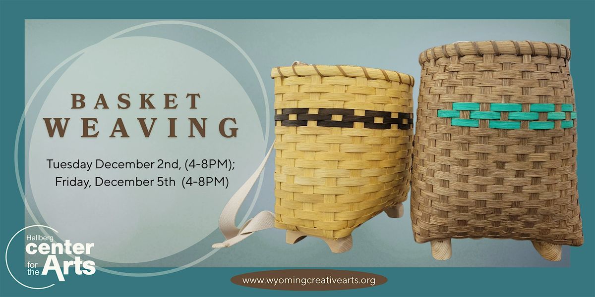 Basket Weaving, 2 December | Event in Wyoming | AllEvents