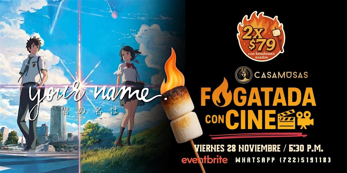 YOUR NAME | Fogatada con Cine, 28 November | Event in Toluca de Lerdo | AllEvents