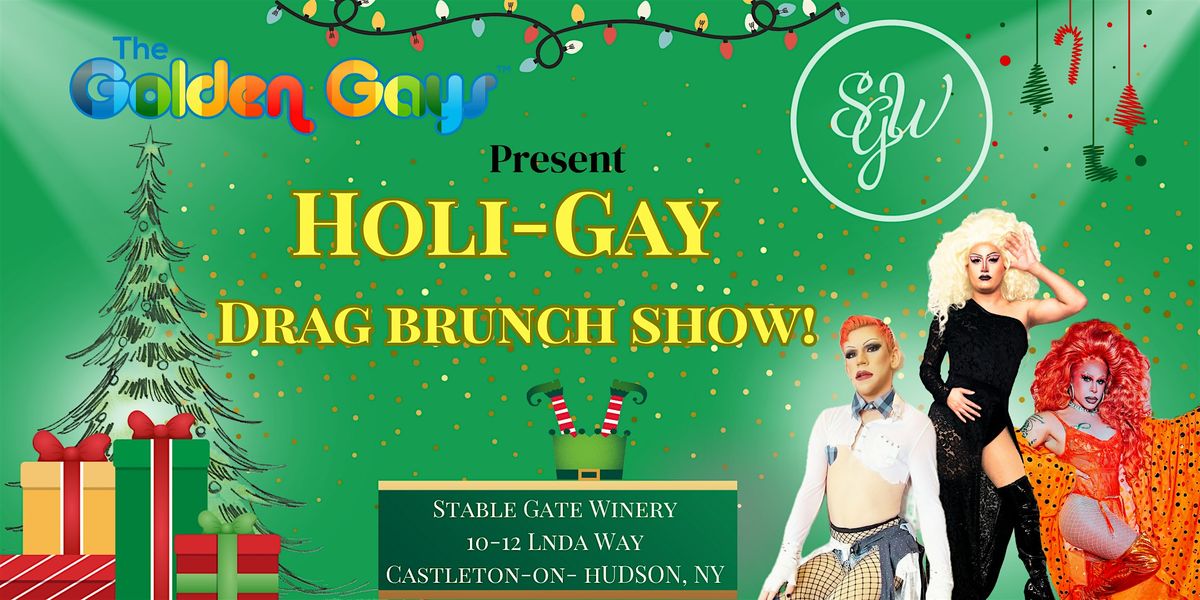 Castleton-on-Hudson, NY- Holi-Gay Drag Brunch- Stable Gate Winery, 20 December | Event in Castleton-on-Hudson