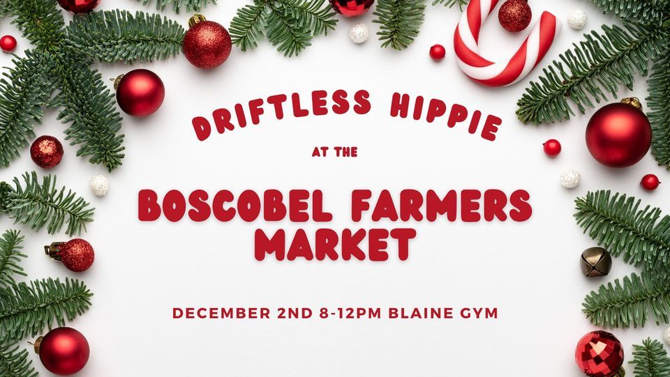 Driftless Hippie at the Boscobel Farmers Market, Blaine Gym, Wauzeka