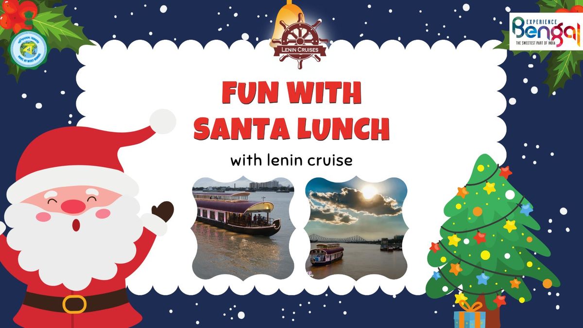 Fun with Santa Lunch at Lenin Cruise, 24 December | Event in Kolkata | AllEvents