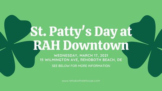 St Patricks Day At Rah Downtown Rehoboth Ale House Downtown Rehoboth Beach March 17 To March 18 Allevents In Rehoboth Calendar Of Events 2022