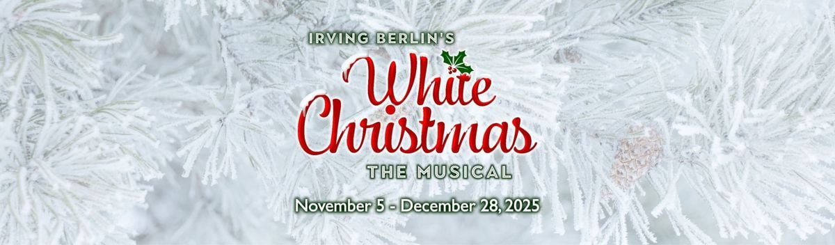 Irving Berlin's White Christmas, 4 December | Event in Akron | AllEvents