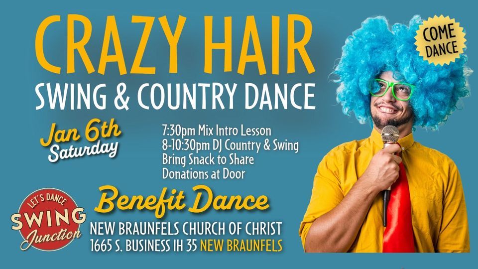 CRAZY HAIR SWING & COUNTRY DANCE Jan 6th, New Braunfels Church of