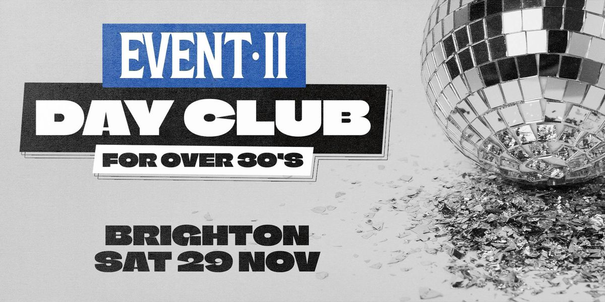 Event 2 Day Club for over 30's, 29 November | Event in Brighton | AllEvents