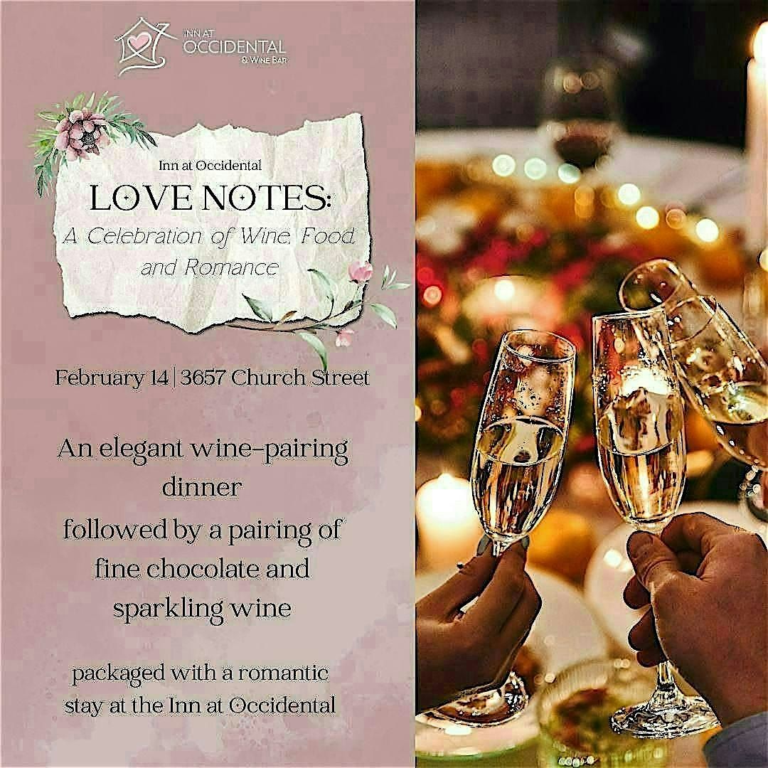 Love Notes - A Valentine's Day Celebration of Wine, Food & Romance, 14 February | Event in Occidental