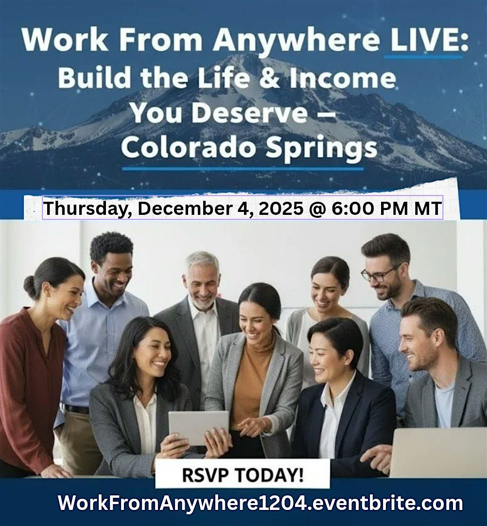 Work From Anywhere LIVE: Build the Life & Income You Deserve - CO Springs | Event in Colorado Springs