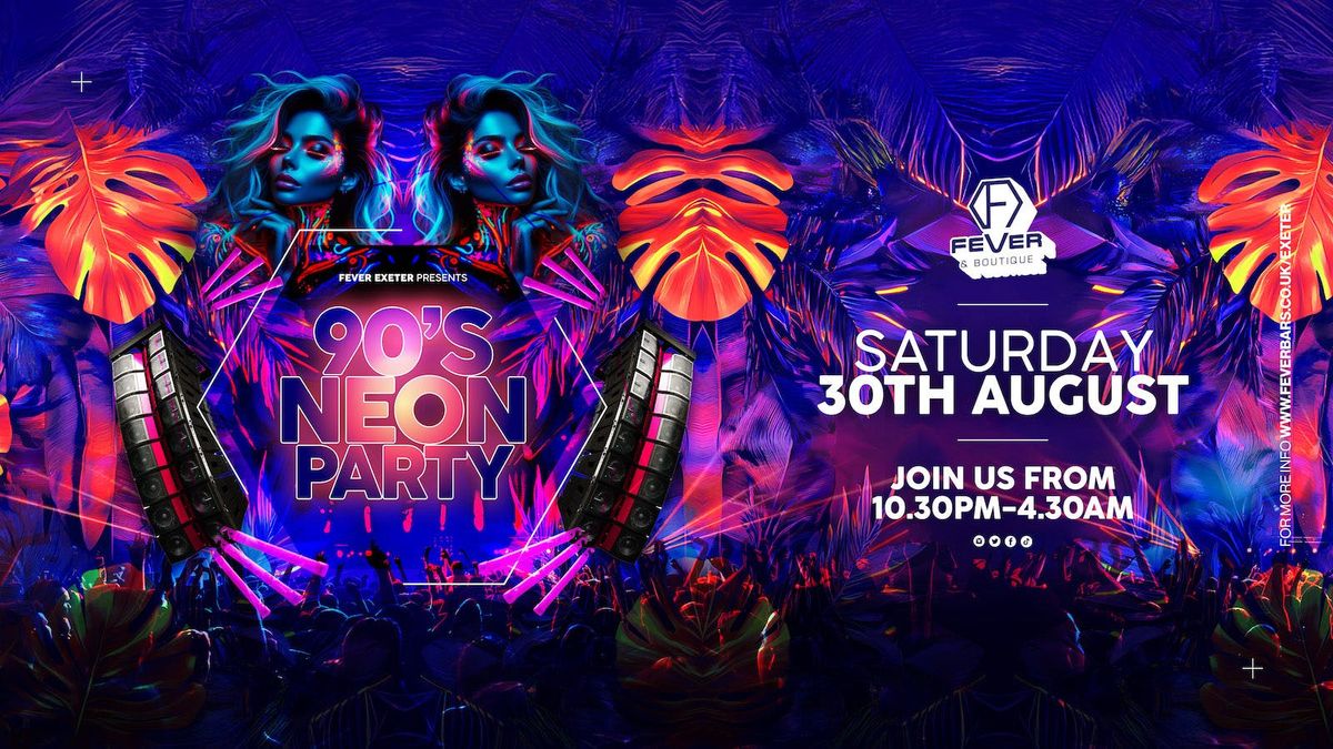 90s Neon Party in Fever Room (till 4:30am), 30 August | Event in Exeter | AllEvents