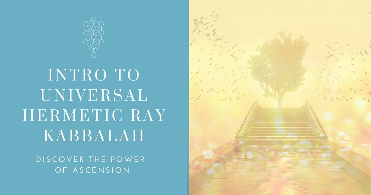 Introduction to Universal Hermetic Ray Kabbalah, 16 December | Event in Pleasant Hill | AllEvents