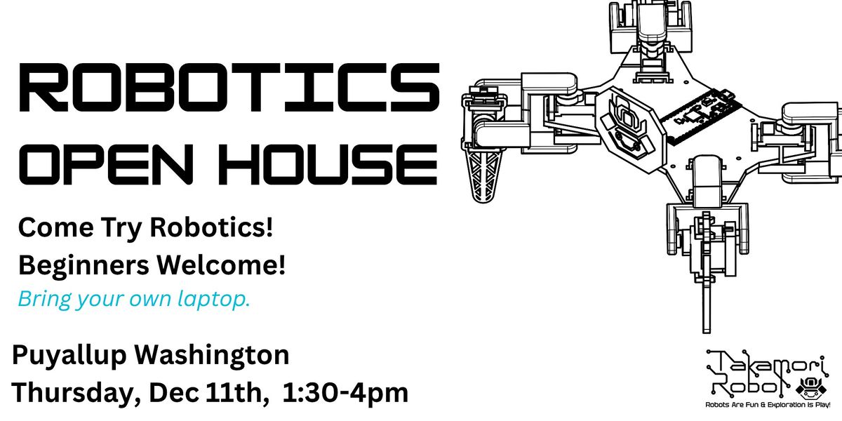 Robotics Open House Puyallup by Takamori Robot, 11 December | Event in Puyallup | AllEvents