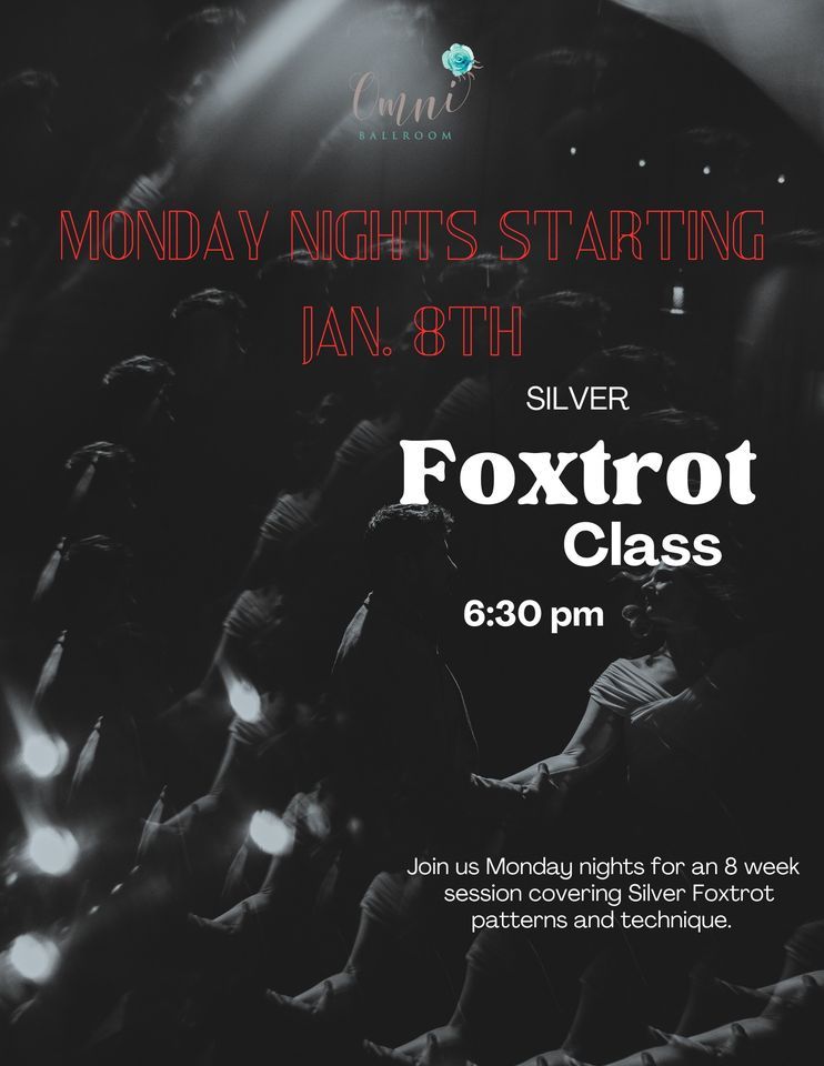 Silver Foxtrot 8 Week Session, Omni Ballroom, Englewood, 8 January 2024